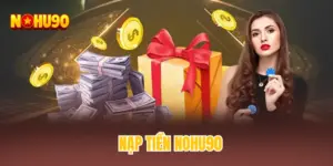 Nạp tiền NOHU90